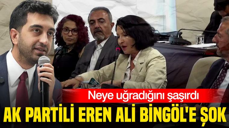 AK Partili Eren Ali Bingöl'e şok: Neye uğradığını şaşırdı