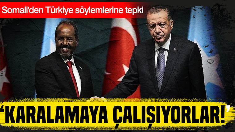 Somali'den Türkiye söylemlerine tepki: Karalamaya çalışıyorlar