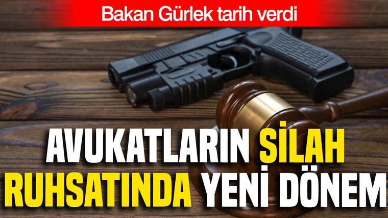Avukatların silah ruhsatında yeni dönem: Bakan Gürlek tarih verdi
