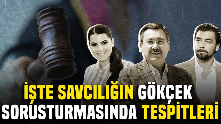 İşte savcılığın gökçek sorusturmasında tespitleri