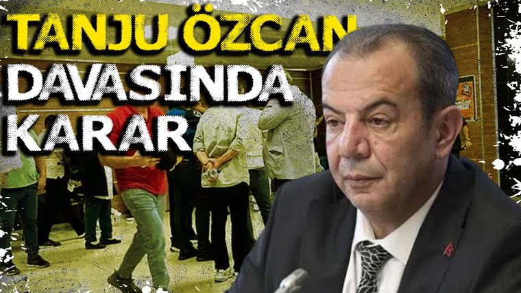 Tanju Özcan davasında karar