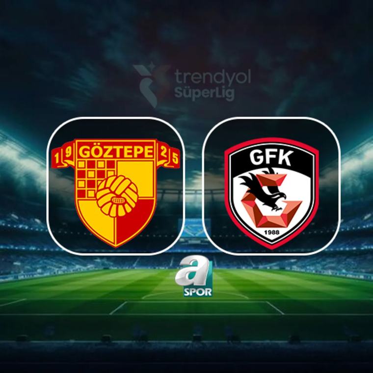 Göztepe-Gaziantep FK maçı saat kaçta, hangi kanalda?