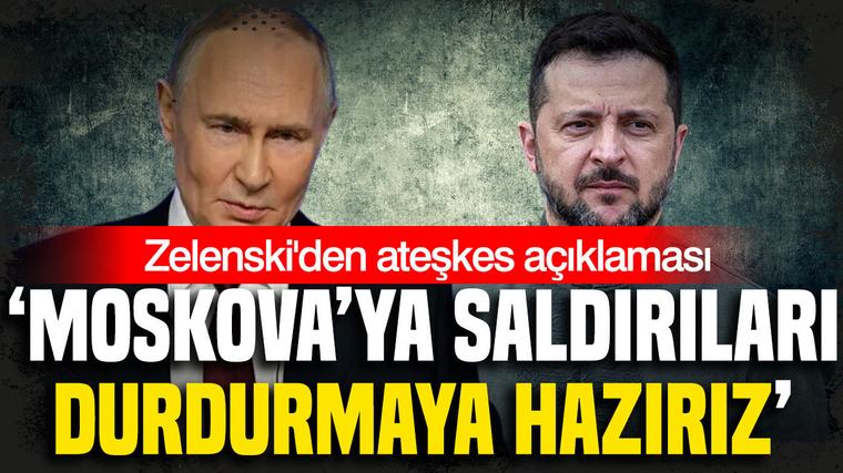 Zelenski’den kritik ateşkes açıklaması: Moskova’ya saldırıları durdurmaya hazırız