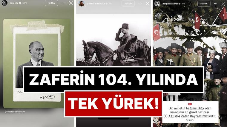 Ünlü İsimlerden 30 Ağustos Zafer Bayramı Paylaşımları: Sosyal Medyada Bayram Coşkusu Yaşandı!