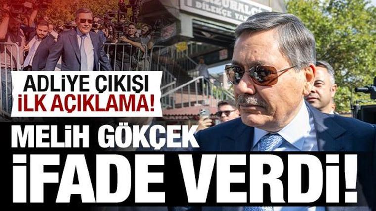 Son dakika: Melih Gökçek ifade verdi!